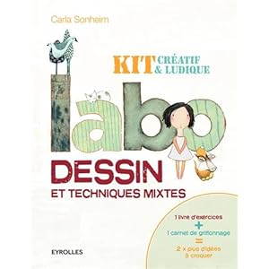 Labo dessin et techniques mixtes : Kit créatif et ludique: 1 livre d'exercices + 1 livre de griffonnage = 2 x plus d'idées à croquer.