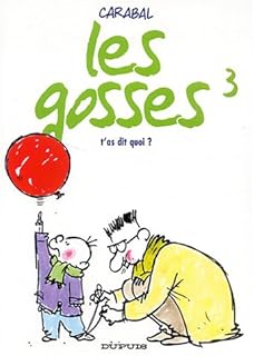 jaquette livre Les gosses, Tome 3 : T'as dit quoi ?