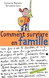 Comment survivre en famille