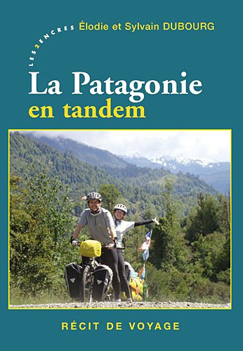 Download Patagonie en tandem (La) Download Patagonie en tandem (La)
