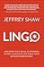 LINGO: Discover Your Ideal Customer's Secret Language and Make Your Business Irresistible (English Edition) by 