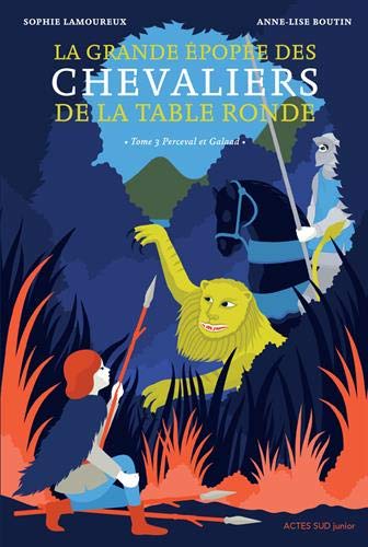 La grande épopée des chevaliers de la Table Ronde, Tome 3 : Perceval et Galaad en ligne La grande épopée des chevaliers de la Table Ronde, Tome 3 : Perceval et Galaad francais