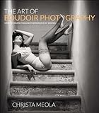 The Art of Boudoir Photography: How to Create Stunning Photographs of Women (English Edition) by 