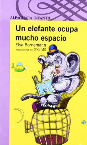 Download UN ELEFANTE OCUPA MUCHO ESPACIO (Infantil Morada 8 Años) Download UN ELEFANTE OCUPA MUCHO ESPACIO (Infantil Morada 8 Años)