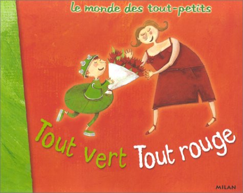 couverture de : Tout vert, tout rouge