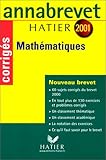 Annabrevet 2001 : Mathématiques (sujets corrigés)
