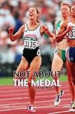 Image de Not About the Medal (English Edition)