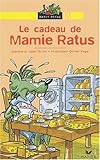 Le Cadeau de Mamie Ratus