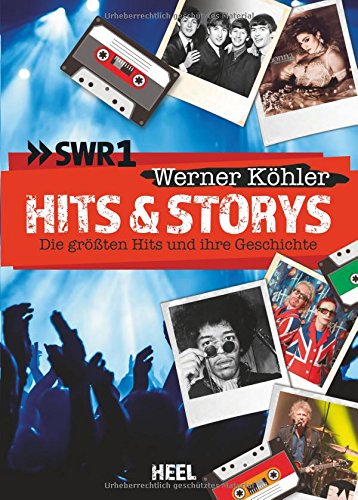 Hits & Storys: Die größten Hits und ihre Geschichten