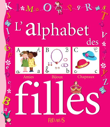 L'alphabet des filles (Mon premier alphabet)