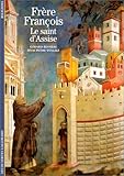 Frère François : Le Saint d'Assise