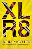 Accelerate: Building Strategic Agility for a Faster-Moving World by John P. Kotter