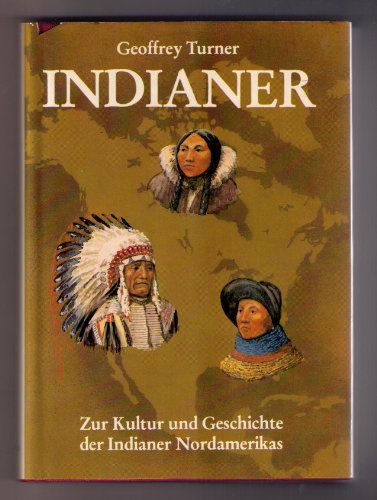 Indianer. Zur Kultur und Geschichte der Indianer Nordamerikas