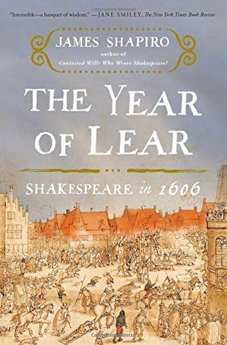The Year of Lear: Shakespeare in 1606