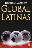 Global Latinas: Latin America's Emerging Multinationals Global Latinas: Latin America's Emerging Multinationals
