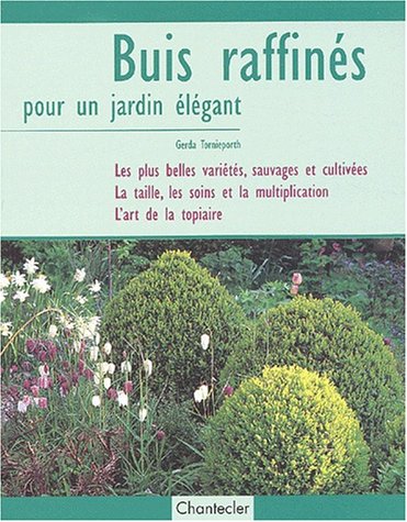 couverture de : Buis raffin&eacute;s pour un jardin &eacute;l&eacute;gant