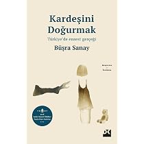 Kardeşini Doğurmak: Türkiye'de Ensest Gerçeği : Büşra Sanay ...