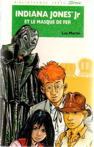 Indiana Jones Jr et le masque de fer