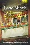 Image de 3 Zimmer, Küche, Mord: Eine Ruhrpott-Krimödie mit Loretta Luchs