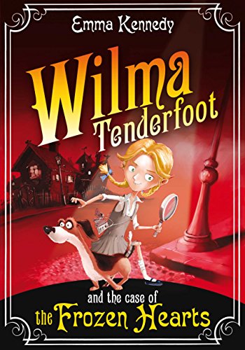 Download Wilma Tenderfoot and the Case of the Frozen Hearts Download Wilma Tenderfoot and the Case of the Frozen Hearts