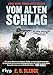 Vom alten Schlag: Der Zweite Weltkrieg am anderen Ende der Welt. Erinnerungen by 