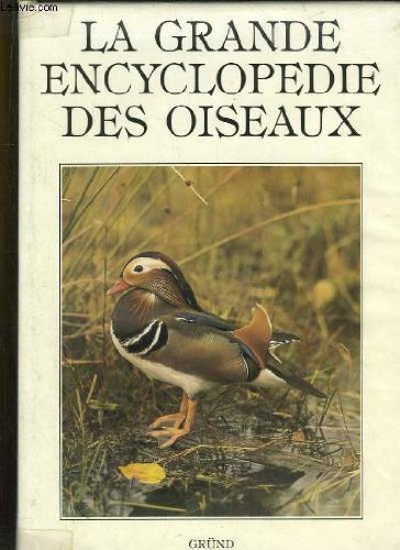 Download La Grande encyclopédie des oiseaux Download La Grande encyclopédie des oiseaux