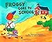 Produktbild Froggy Goes to School