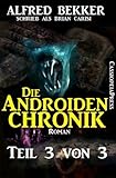 Image de Die Androiden-Chronik Teil 3 von 3