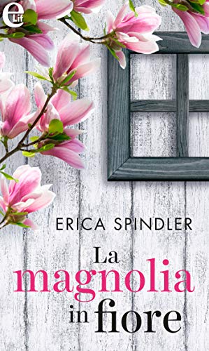 Erika Spindler - La magnolia in fiore (2015)