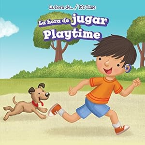 La Hora de Jugar/Playtime (La Hora de... / It's Time)