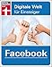 Produktbild Facebook: Digitale Welt für Einsteiger