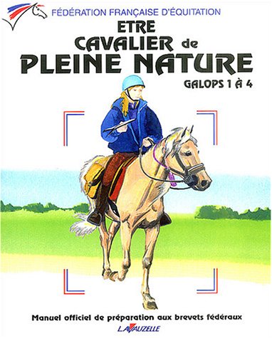 Download Etre cavalier de pleine nature galops 1 à 4 Download Etre cavalier de pleine nature galops 1 à 4
