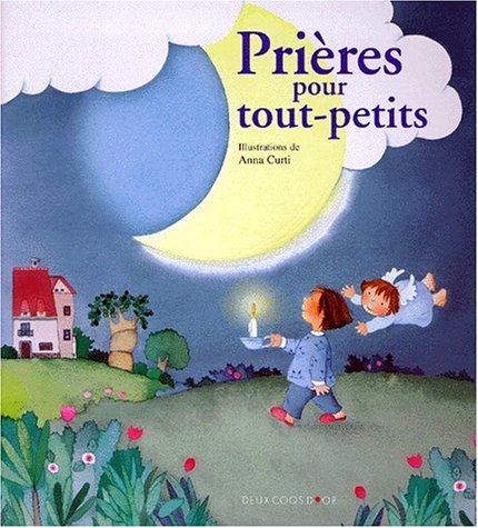 couverture de : PRI&Egrave;RES POUR TOUT-PETITS