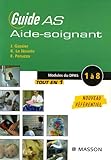 Guide AS aide-soignant : Modules de formation 1 à 8