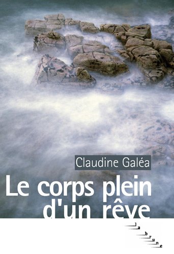 le  Corps plein d'un rêve