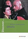 Image de Discover...Topics for Advanced Learners: Discover: William Shakespeare: Othello: Schülerheft