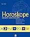 Horoskope selbst erstellen: Berechnung und Interpretation des persönlichen Geburtsdiagramms by