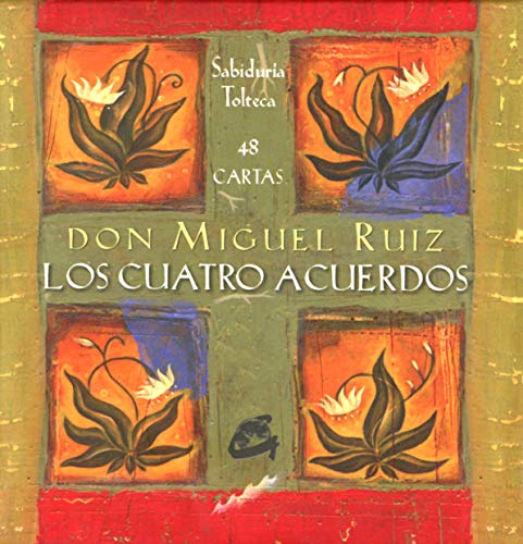 Los cuatro acuerdos / The Four Agreements Los cuatro acuerdos / The Four Agreements