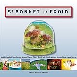 Image de Saint-Bonnet-le-Froid, les bonnes recettes d un village toqué.