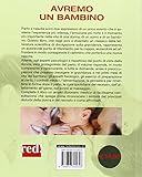 Image de Avremo un bambino. La guida pratica e completa per