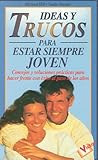 Image de Ideas y trucos para estar siempre joven (Ideas Y Trucos / Practical Ideas Series)
