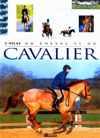 couverture de : Atlas du cheval et du cavalier