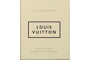 Little Guide to Louis Vuitton: Style to Live By