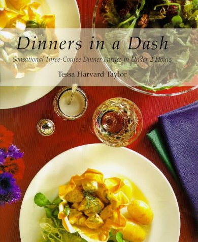 Download Dinners in a Dash: Sensational Three-course Dinner Parties in Under 2 Hours Download Dinners in a Dash: Sensational Three-course Dinner Parties in Under 2 Hours