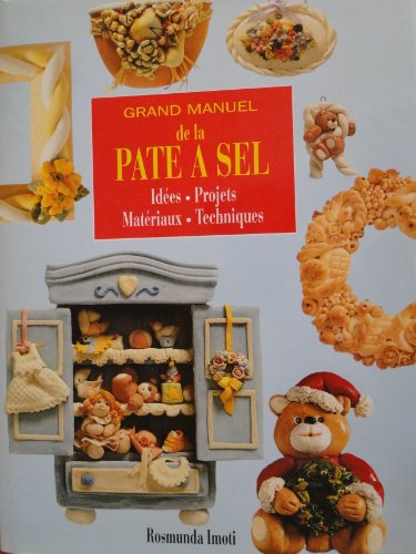 couverture de : Grand manuel de la p&acirc;te &agrave; sel