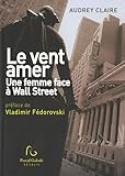 Le vent amer, une femme face à Wall Street