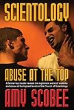 Image de SCIENTOLOGY - ABUSE AT THE TOP (English Edition)