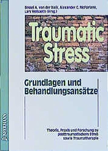 Download Traumatic Stress: Theorie, Praxis, Forschung zu posttraumatischem Streß. Grundlagen & Behandlungsansätze Download Traumatic Stress: Theorie, Praxis, Forschung zu posttraumatischem Streß. Grundlagen & Behandlungsansätze