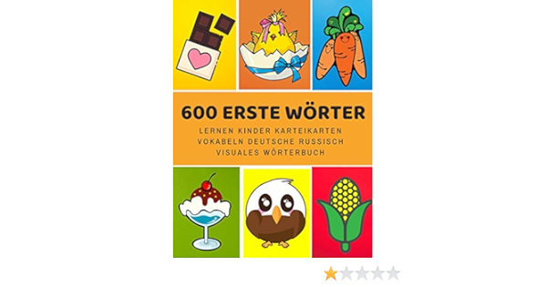 600 Erste Worter Lernen Kinder Karteikarten Vokabeln Deutsche Russisch Visuales Worterbuch Leichter Lernen Spielerisch Grosses Bilinguale Anfanger Eltern Und Grundschule Ab 1 12 Jahre Amazon De Entwicklung Sprache Bucher