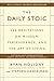 The Daily Stoic: 366 Meditations on Wisdom, Perseverance, and the Art of Living (English Edition) by